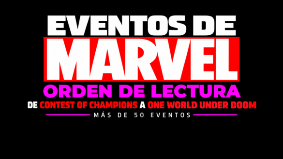 Gráfico de la guía de lectura de eventos Marvel, de Contest of Champions a One World Under Doom.